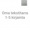 Oma tekstitarra 1-5 kirjainta - hopea