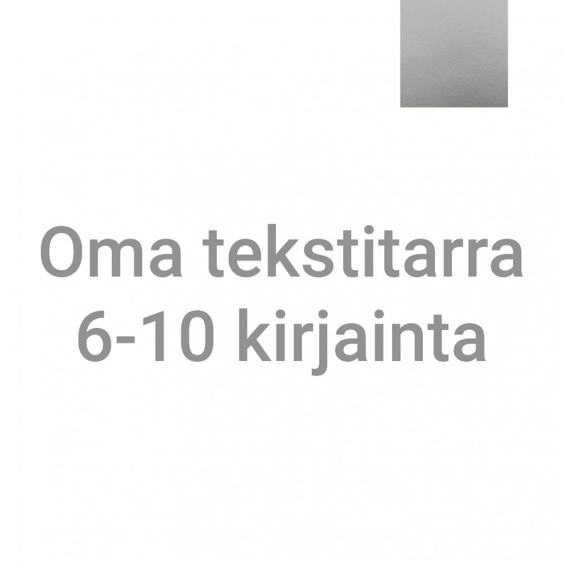 Oma tekstitarra 6-10 kirjainta - hopea