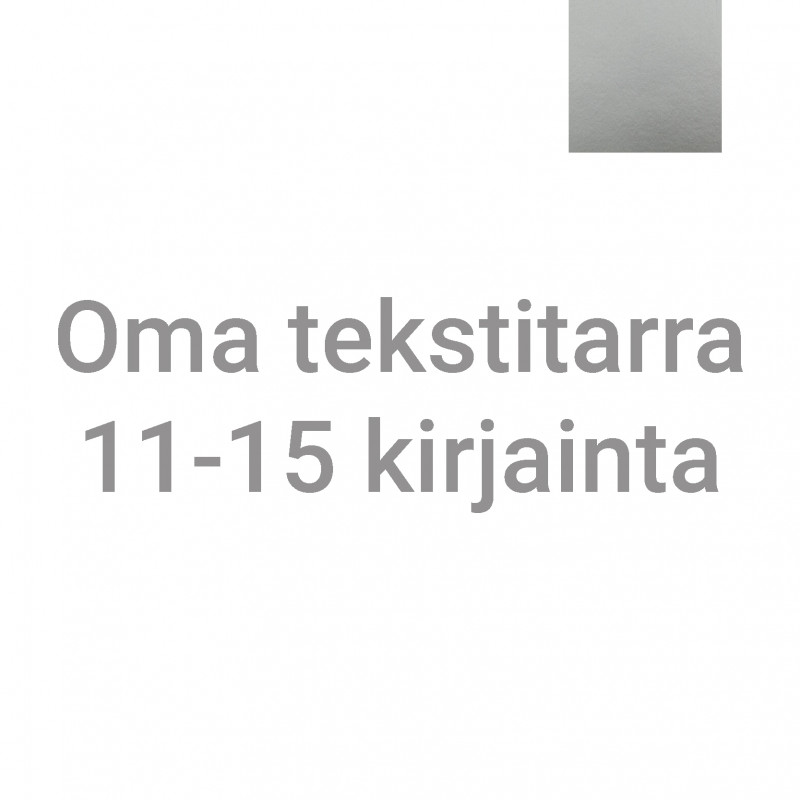 Oma tekstitarra 11-15 kirjainta - hopea
