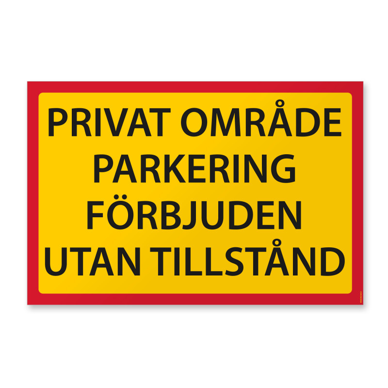Privat område parkering förbjuden utan tillstånd