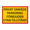 Privat område parkering förbjuden utan tillstånd