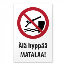 Älä hyppää matalaa