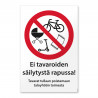 Ei tavaroiden säilytystä rapussa