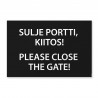 Sulje portti -kyltti MV (suomi-englanti)