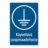 Käytettävä suojamaadoitusta