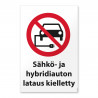 Sähkö- ja hybridiautojen lataus kielletty