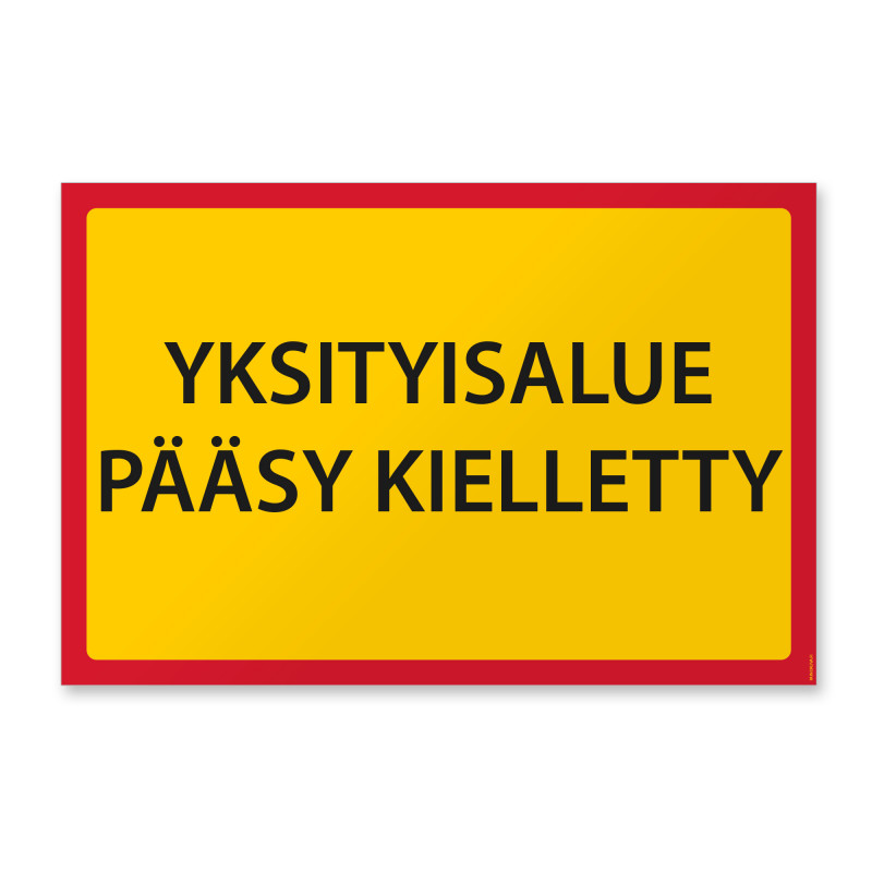 Yksityisalue pääsy kielletty