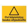 Ovi käynnistyy kauko-ohjauksella