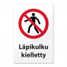 Läpikulku kielletty -merkki