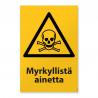 Myrkyllistä ainetta