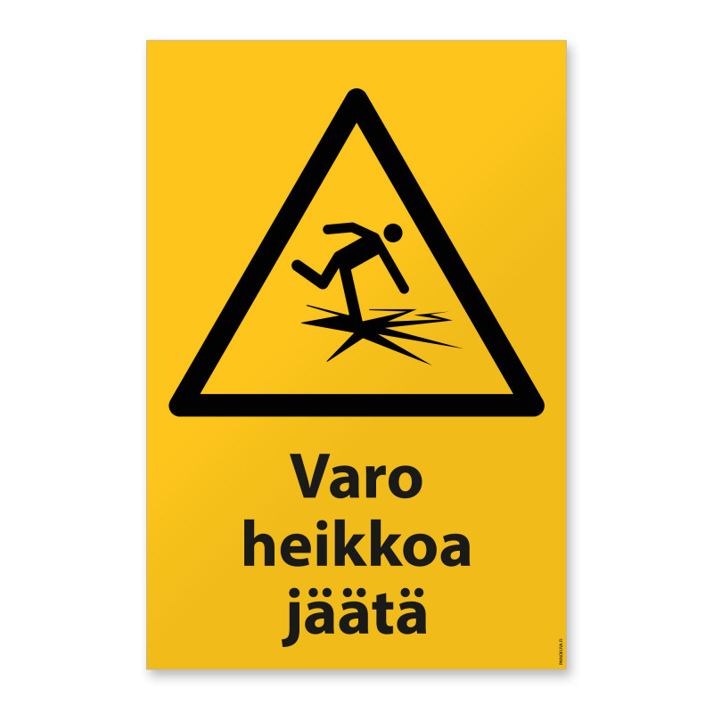 Varo heikkoa jäätä