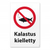 Kalastus kielletty