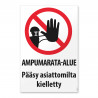 Ampumarata-alue - Pääsy asiattomilta kielletty