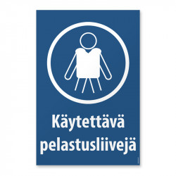 Käytettävä pelastusliiviä