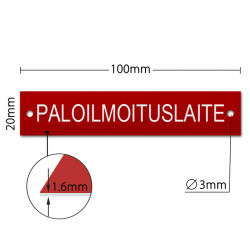 Paloilmoitusjärjestelmän päätelaitekilpi 100x20mm