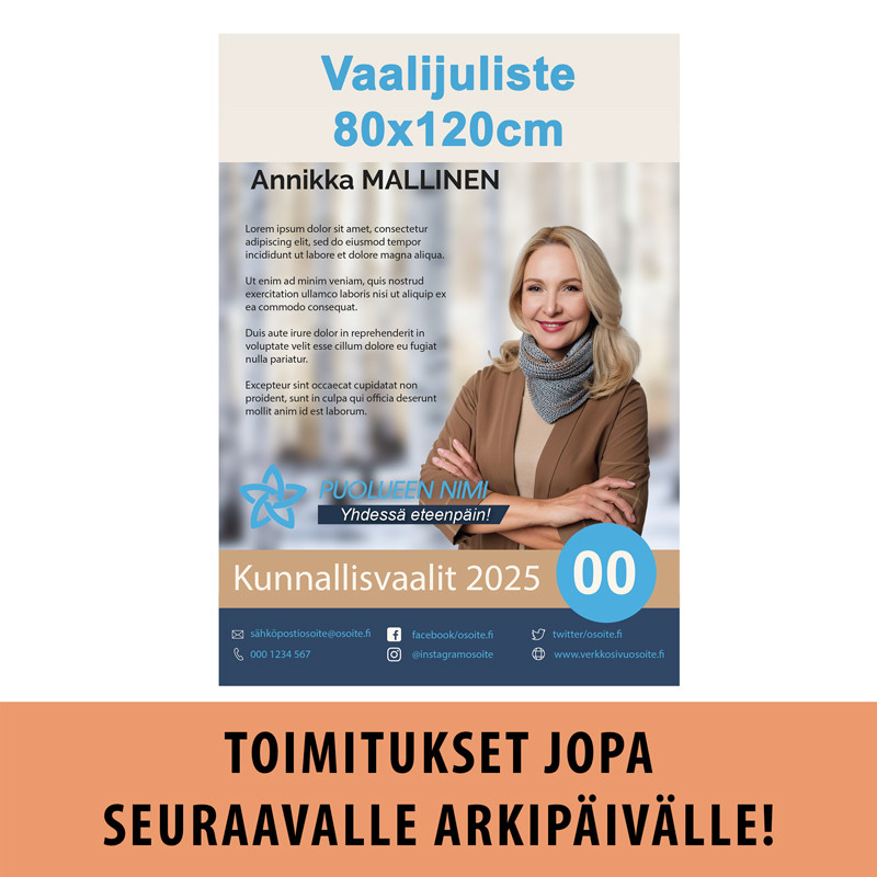 Vaalijuliste 80x120cm omalla painatuksella