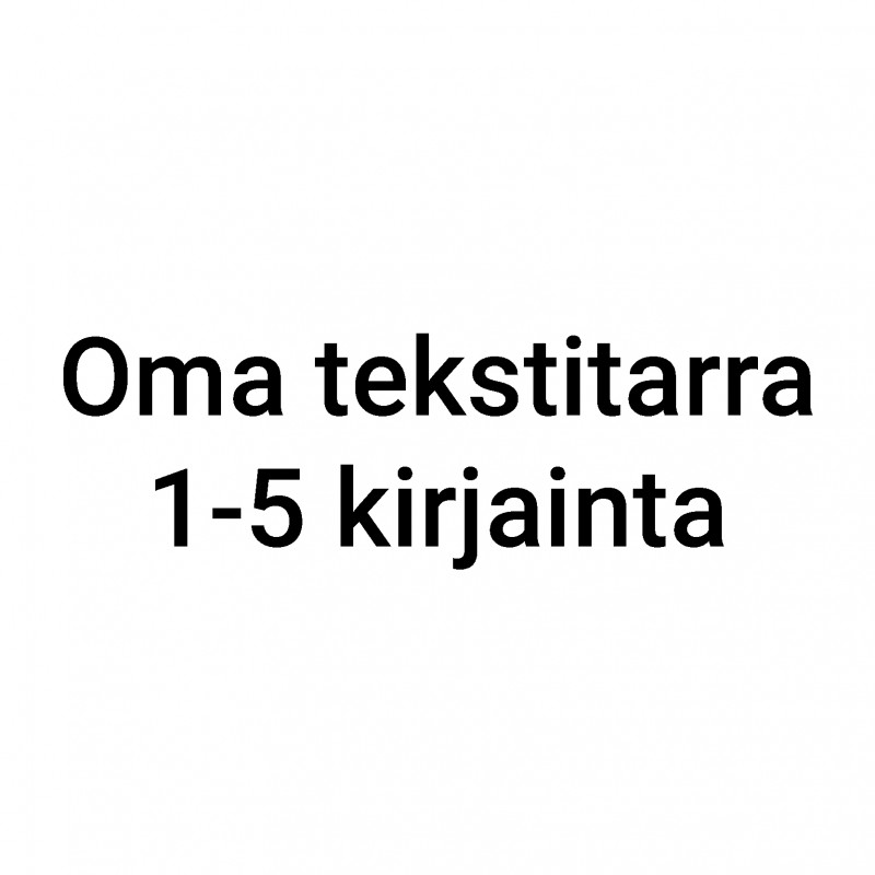 Oma tekstitarra 1-5 kirjainta - musta/valkoinen