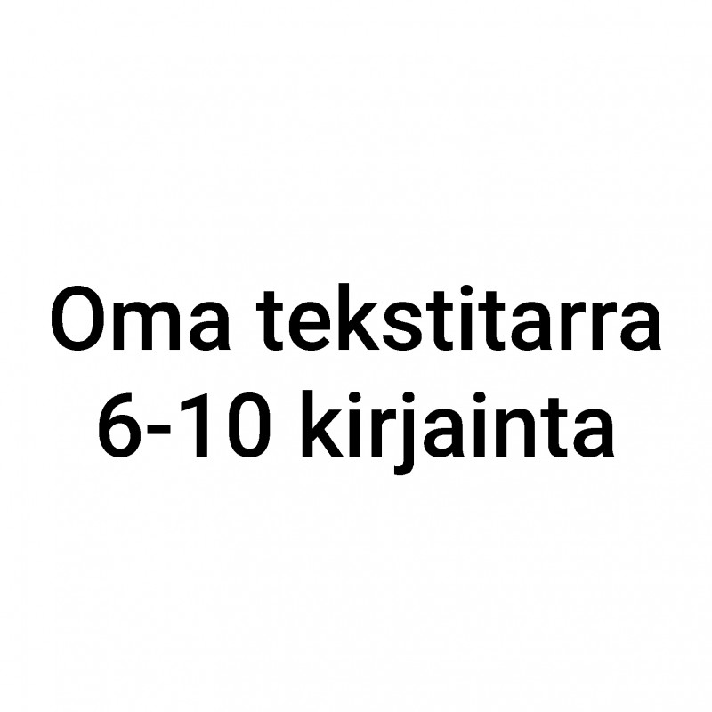 Oma tekstitarra 6-10 kirjainta - musta/valkoinen