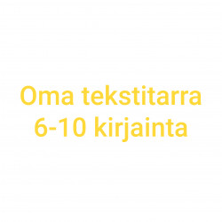 Oma tekstitarra 6-10 kirjainta - keltainen
