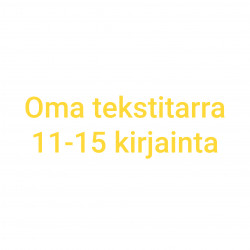 Oma tekstitarra 11-15 kirjainta - keltainen