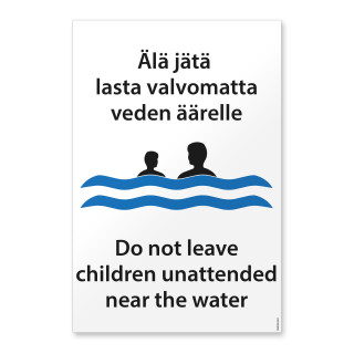Älä jätä lasta valvomatta veden äärelle (FIN-ENG)
