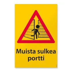 Muista sulkea portti