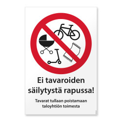 Ei tavaroiden säilytystä rapussa