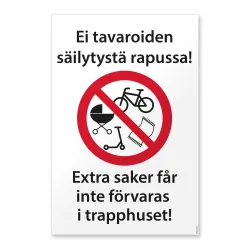 Ei tavaroiden säilytystä rapussa (suomi-ruotsi)