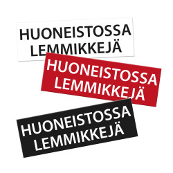 Huoneistossa lemmikkejä -tarra 150x50 mm