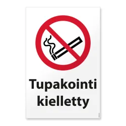 ISO 7010 standardin kuvamerkillä ja tekstillä "Tupakointi kielletty" oleva kyltti tai tarra koossa 20x30 cm.