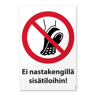 Ei nastakengillä sisätiloihin! -merkki koossa 20x30 cm