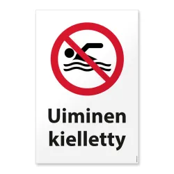 Uimisen kieltävä kyltti tai tarra standardin ISO 7010 kuvamerkillä koossa 20x30 cm.
