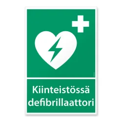 Kiinteistössä defibrillaattori kyltti tai tarra koossa 20x30 cm.