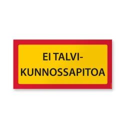 Ei talvikunnossapitoa tekstillä tarra tai kyltti.