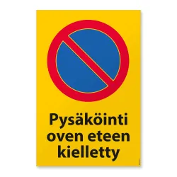 Pysäköinti oven eteen kielletty