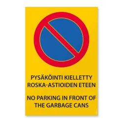 Pysäköinti kielletty roska-astioiden eteen (Suomi-englanti)