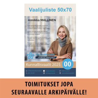 Vaalijuliste 50x70cm omalla painatuksella